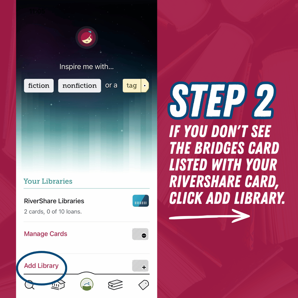 Step 2: If you don't see the Bridges card listed with your RiverShare card, click "Add Library".