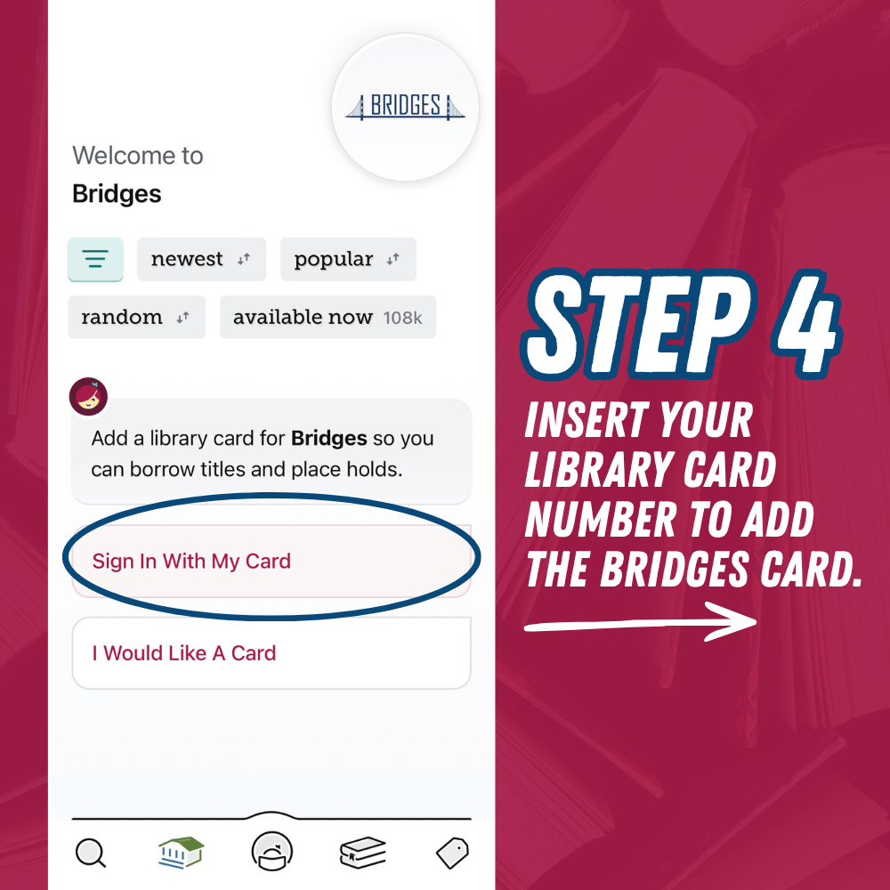 Step 4: Click "Sign In With My Card" and insert your library card number to add the Bridges card.