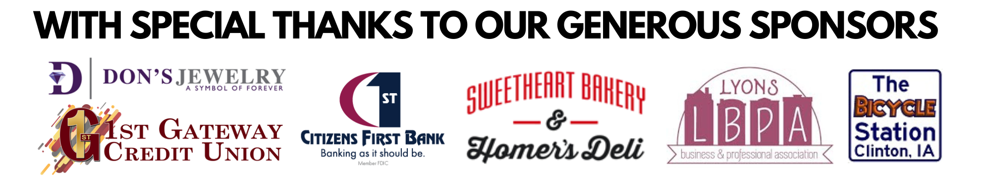 Special thanks to our generous sponsors! Don's Jewelry, 1st Gateway Credit Union, Citizens First Bank, Homer's Deli And Sweetheart Bakery, LBPA: Lyons Business & Professional Association, and The Bicycle Station